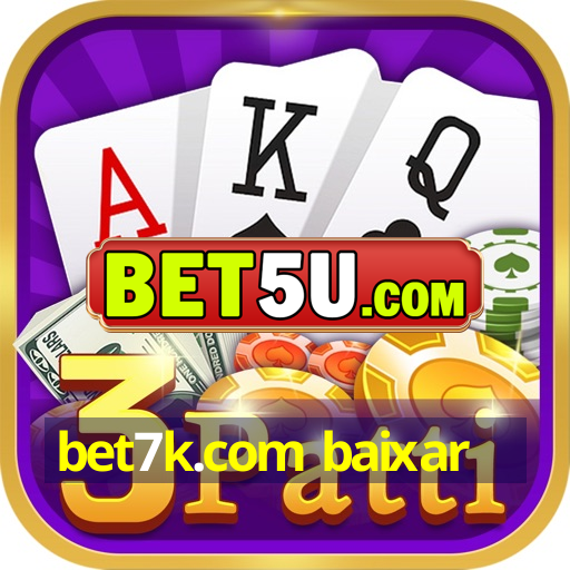 bet7k.com baixar